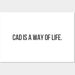 Cad Is a Way of Life Architecture Student Life Posters and Art